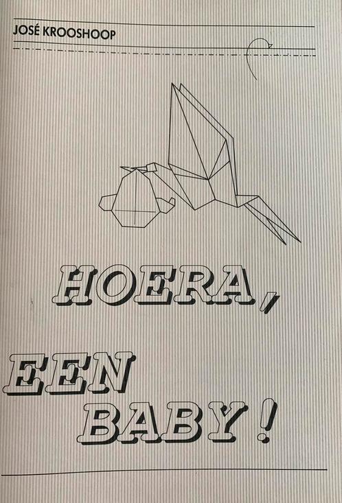 Hoera, een baby! José Krooshoop, Boeken, Hobby en Vrije tijd, Nieuw, Geschikt voor kinderen, Ophalen of Verzenden