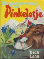 Het grote avontuur van Pinkelotje door dick laan, Boeken, Ophalen of Verzenden, Zo goed als nieuw, Fictie algemeen