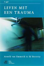 A. Van Emmerik - Leven met een trauma, Ophalen of Verzenden, Zo goed als nieuw