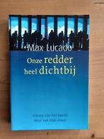 Onze redder heel dichtbij, Gelezen, Max Lucado, Christendom | Protestants, Ophalen of Verzenden