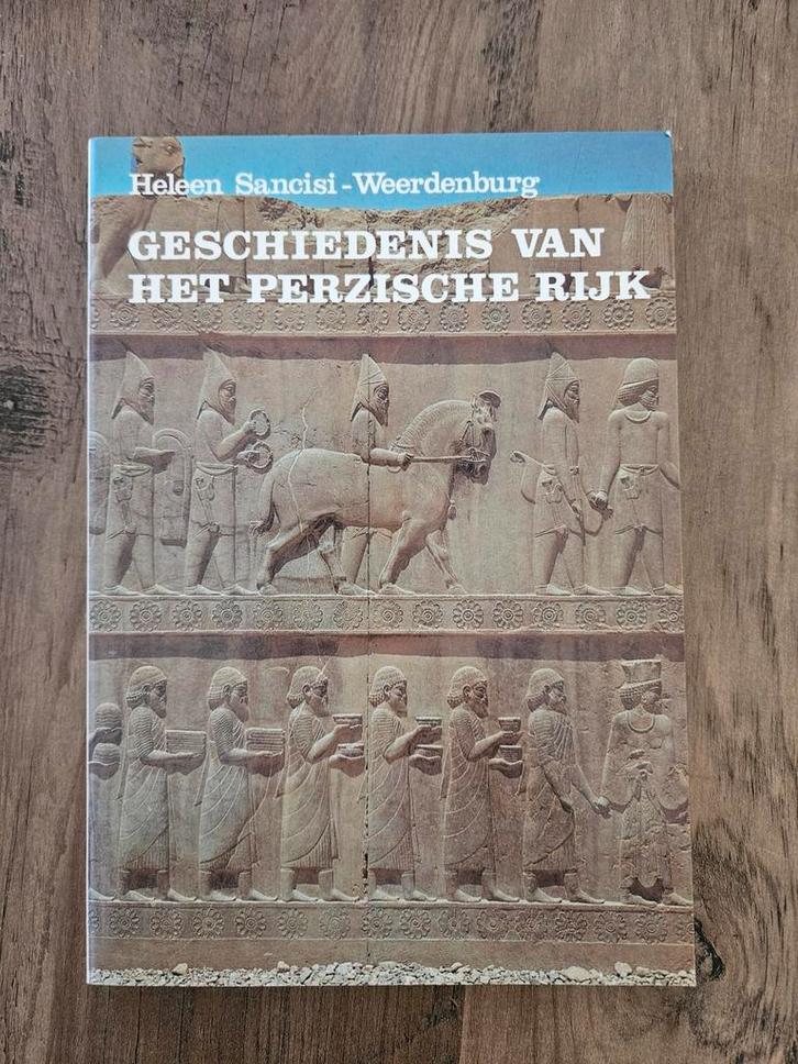 Geschiedenis van het Perzische Rijk - Heleen Sancisi, Boeken, Geschiedenis | Vaderland, Ophalen of Verzenden