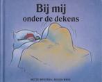 Bij mij onder de dekens - Bette Westera, Sylvia Weve, Ophalen of Verzenden, Gelezen, B. Westera, S. Weve