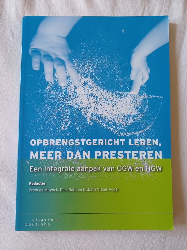 Opbrengstgericht leren, meer dan presteren, Ophalen of Verzenden, Zo goed als nieuw, Sociale wetenschap