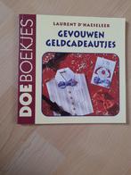 GEVOUWEN GELDCADEAUTJES Laurent D'Haeseleer, Ophalen of Verzenden, Zo goed als nieuw, Overige onderwerpen