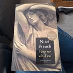 Nicci French - Vang me als ik val, Nicci French, Ophalen of Verzenden, Zo goed als nieuw, Nederland