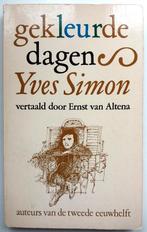 Yves Simon - Gekleurde dagen, Boeken, Ophalen of Verzenden, Gelezen, Europa overig