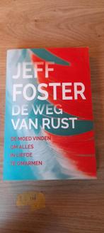 Jeff Foster - De weg van de rust, Boeken, Esoterie en Spiritualiteit, Ophalen of Verzenden, Zo goed als nieuw, Overige onderwerpen