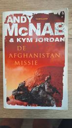 De Missie Afghanistan - Andy McNab & Kym Jordan, Boeken, Ophalen of Verzenden, Gelezen, Andy McNab & Kym Jordan