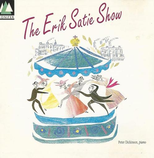 Satie : Peter Dickinson ‎– The Erik Satie Show = 3,99, Cd's en Dvd's, Cd's | Klassiek, Zo goed als nieuw, Modernisme tot heden