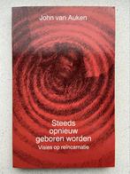 J. van Auken - Steeds opnieuw geboren worden, J. van Auken, Ophalen of Verzenden, Zo goed als nieuw