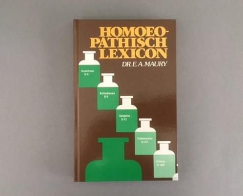 Homoeopathisch Lexicom - Dr. E.A. Maury, Boeken, Gezondheid, Dieet en Voeding, Gelezen, Kruiden en Alternatief, Ophalen of Verzenden