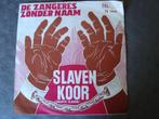 Zangeres zonder naam, slavenkoor, Cd's en Dvd's, Ophalen of Verzenden, Zo goed als nieuw, Nederlandstalig, Single