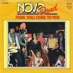 Novo Band ‎– Funk Will Come To You, Pop, Ophalen of Verzenden, 7 inch, Zo goed als nieuw