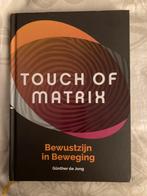 Touch of Matrix - Günther de Jong - 3e druk 2019, Boeken, Ophalen of Verzenden, Alpha, Zo goed als nieuw, HBO