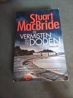 De vermisten en de doden (Stuart MacBride, 2019 Druk), Ophalen of Verzenden, Zo goed als nieuw, Nederland, Stuart MacBride