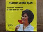 Single  Zangeres zonder Naam   "Het lied van het pierement", Ophalen of Verzenden, Zo goed als nieuw, Nederlandstalig