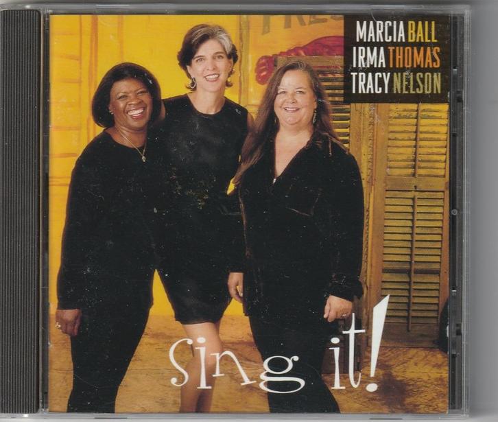 Marcia Ball, Irma Thomas & Tracy Nelson - Sing it!, Cd's en Dvd's, Cd's | Jazz en Blues, Gebruikt, Blues, 1980 tot heden, Ophalen of Verzenden