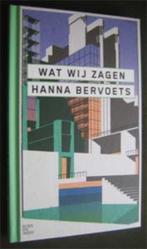 Hanna Bervoets : Wat wij zagen, Ophalen of Verzenden, Zo goed als nieuw