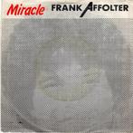 Frank Affolter : Miracle (1987), 7 inch, Single, Ophalen of Verzenden, Zo goed als nieuw