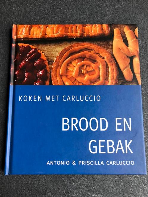 Brood en gebak, koken met Carluccio / Antonio Carluccio, Boeken, Kookboeken, Zo goed als nieuw, Taart, Gebak en Desserts, Ophalen of Verzenden