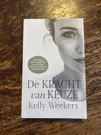 De Kracht van Keuze - Kelly Weekers, Ophalen of Verzenden, Zo goed als nieuw, Overige onderwerpen