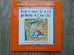 Een kroontje voor prinsje Alexander - boek Marianne Busser, Boeken, Fictie algemeen, Jongen of Meisje, Ophalen of Verzenden, Zo goed als nieuw