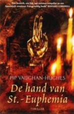 Pip Vaughan Hughes - De hand van St Euphemia, Ophalen of Verzenden, Zo goed als nieuw