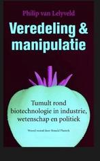 Veredeling En Manipulatie, Philip van Lelyveld, Verzenden, Zo goed als nieuw, Gezondheid en Conditie