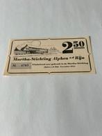Biljet Martha-stichting alphen aan den rijn, Ophalen of Verzenden, Euro's