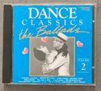 Dance Classics / the ballads volume 2, Ophalen of Verzenden, Zo goed als nieuw, Pop