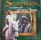 Sinterklaas verdwaalt in het grote bos "", Diversen, Ophalen of Verzenden, Zo goed als nieuw