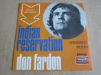 Don Fardon - Indian reservation, Verzenden, 7 inch, Single, Zo goed als nieuw
