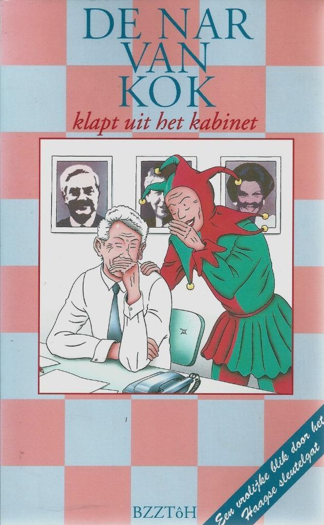 De nar van Kok klapt uit het kabinet - NIEUW, Boeken, Politiek en Maatschappij, Nieuw, Politiek en Staatkunde, Nederland, Ophalen of Verzenden
