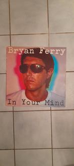 In your mind Bryan Ferry, Cd's en Dvd's, Vinyl | Pop, Ophalen of Verzenden, 1980 tot 2000, Zo goed als nieuw, 12 inch