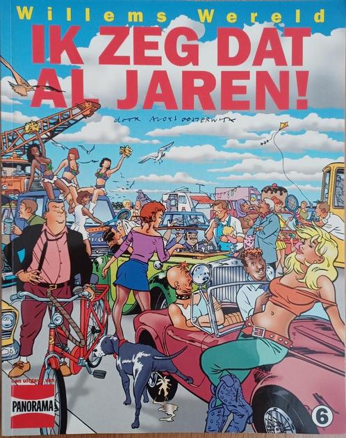Ik zeg dat al jaren! - Willems Wereld nr. 6 - Panorama, Boeken, Stripboeken, Zo goed als nieuw, Eén stripboek, Ophalen of Verzenden