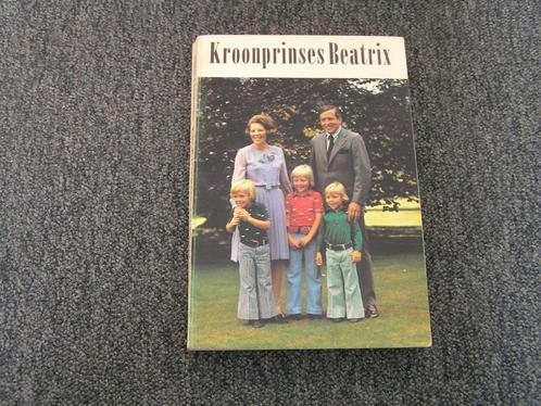 Boek: Kroonprinses Beatrix door Fred J. Lammers, Verzamelen, Koninklijk Huis en Royalty, Gebruikt, Tijdschrift of Boek, Nederland