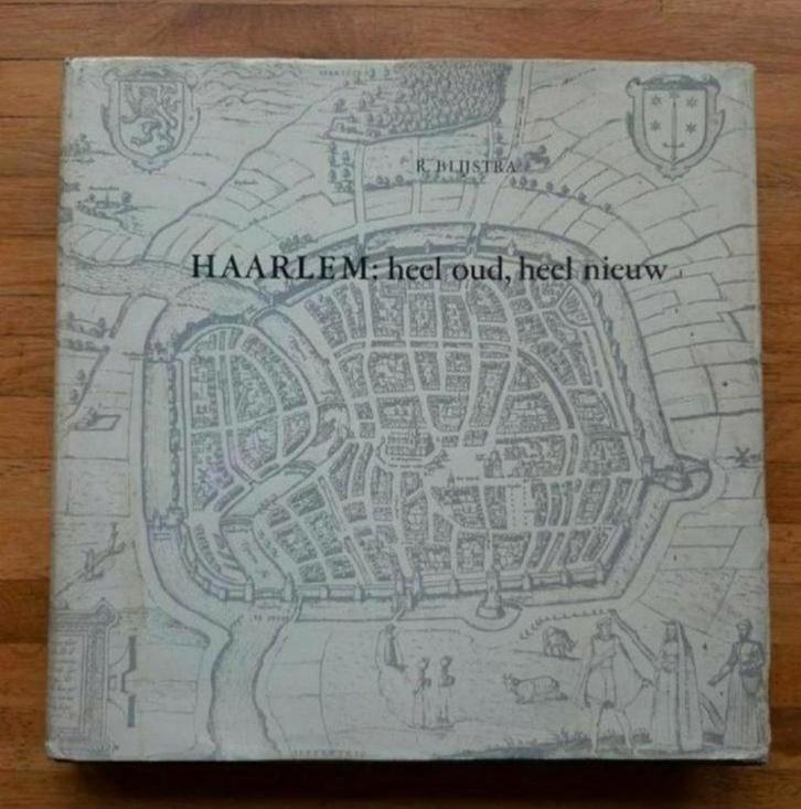 Haarlem heel oud heel nieuw geschiedenis in woord en beeld, Boeken, Geschiedenis | Stad en Regio, Zo goed als nieuw, Ophalen of Verzenden