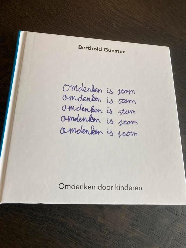 Omdenken door kinderen - Berthold Gunster, Boeken, Literatuur, Zo goed als nieuw, Nederland, Ophalen of Verzenden