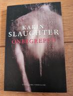 Onbegrepen - Karin Slaughter - Literaire Thriller, Ophalen of Verzenden, Zo goed als nieuw, Karin Slaughter, Nederland