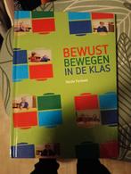 Bewust Bewegen in de Klas - Gerda Ferbeek, Overige vakken, Ophalen of Verzenden, Zo goed als nieuw, Gerda Ferbeek