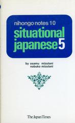 NIHONGO NOTES 10 SITUATIONAL JAPANESE 5, Boeken, Verzenden
