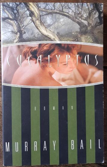 Eucalyptus - Murray Bail - IGST - Australië - prachtig boek! beschikbaar voor biedingen