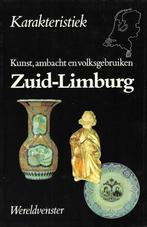 Karakteristiek Zuid-Limburg; Kunst, ambacht, volksgebruiken, 19e eeuw, Nieuw, Ophalen of Verzenden, Meerdere auteurs