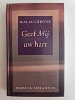 Geef mij uw hart R M McCheyne Bijbels dagboek, Boeken, Christendom | Protestants, Ophalen of Verzenden, Zo goed als nieuw