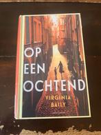 Virginia Baily - Op een ochtend, Gelezen, Ophalen of Verzenden, Nederland, Virginia Baily