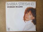 a4942 barbra streisand - woman in love, Cd's en Dvd's, Vinyl Singles, Gebruikt, Ophalen of Verzenden, 7 inch, Single