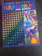 J. Wolfrom - Kleurgebruik voor quilters, Ophalen of Verzenden, Zo goed als nieuw, J. Wolfrom
