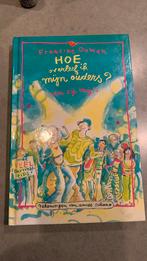 Francine Oomen - Hoe overleef ik mijn ouders? en zij mij!, Ophalen of Verzenden, Gelezen, Francine Oomen