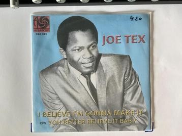 JOE TEX: I BELIEVE I'M GONNA MAKE IT-YOU BETTER BELIEVE VG+ beschikbaar voor biedingen