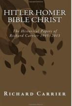 Richard Carrier Hitler Homer Bible Christ, Ophalen of Verzenden, Maatschappij en Samenleving, Europa